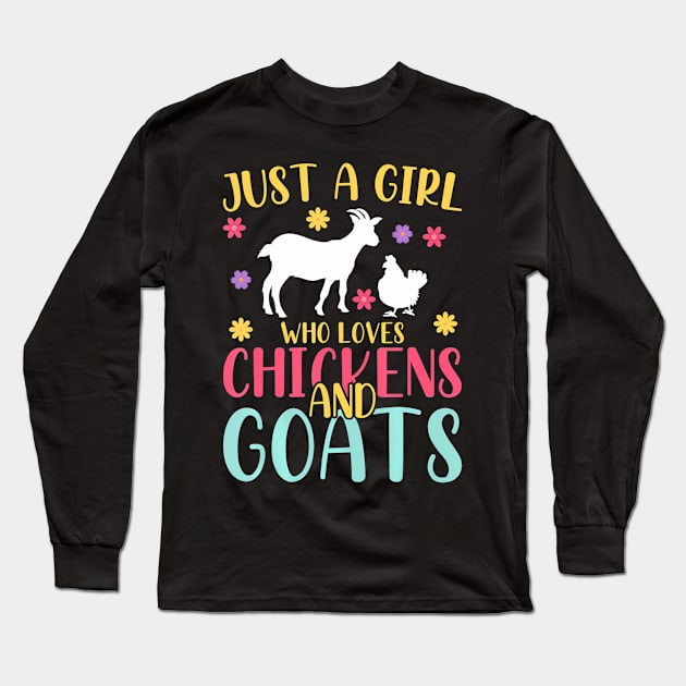 Farmer Women Just A Girl Who Loves Chickens And Goat Long Sleeve T-Shirt by mccloysitarh